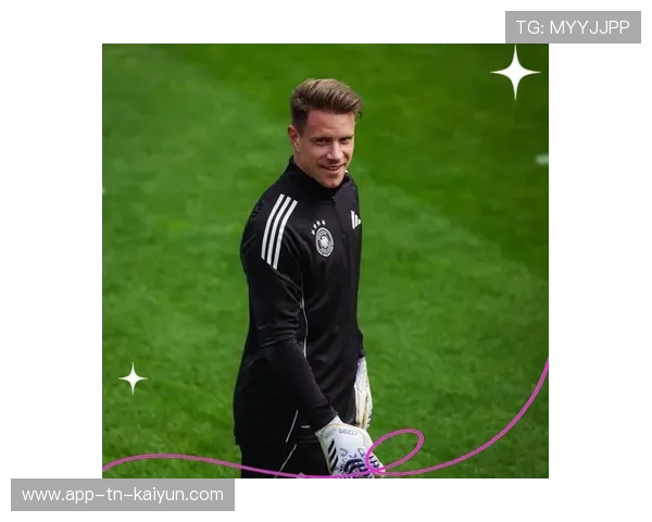 特尔施特根或接受海外邀约，巴萨门将格局或变